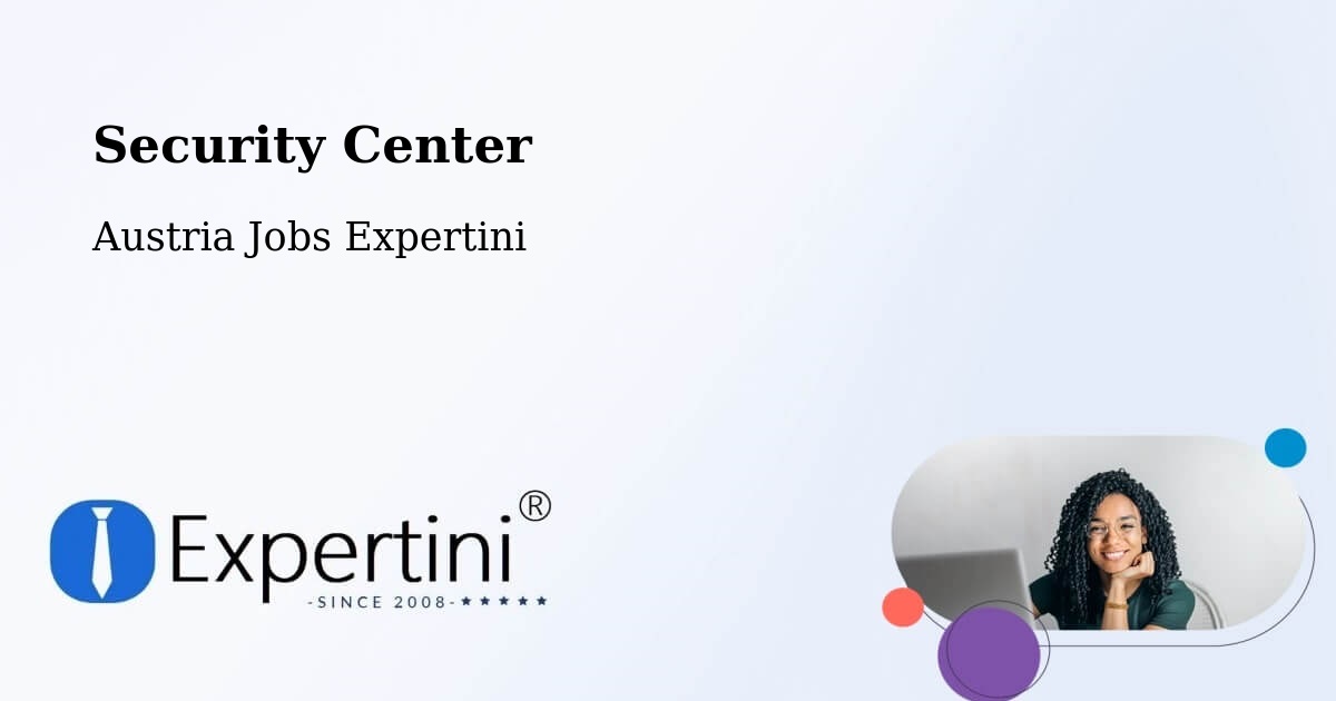 Security & Compliance – Kleinmürbisch - Austria Jobs Expertini